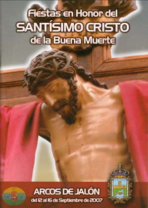 Fiestas patronales en honor al Cristo de la Buena Muerte 2007 Arcos de Jalón